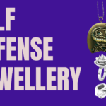 Self-Defense Jewellery: Everything You Need To Know