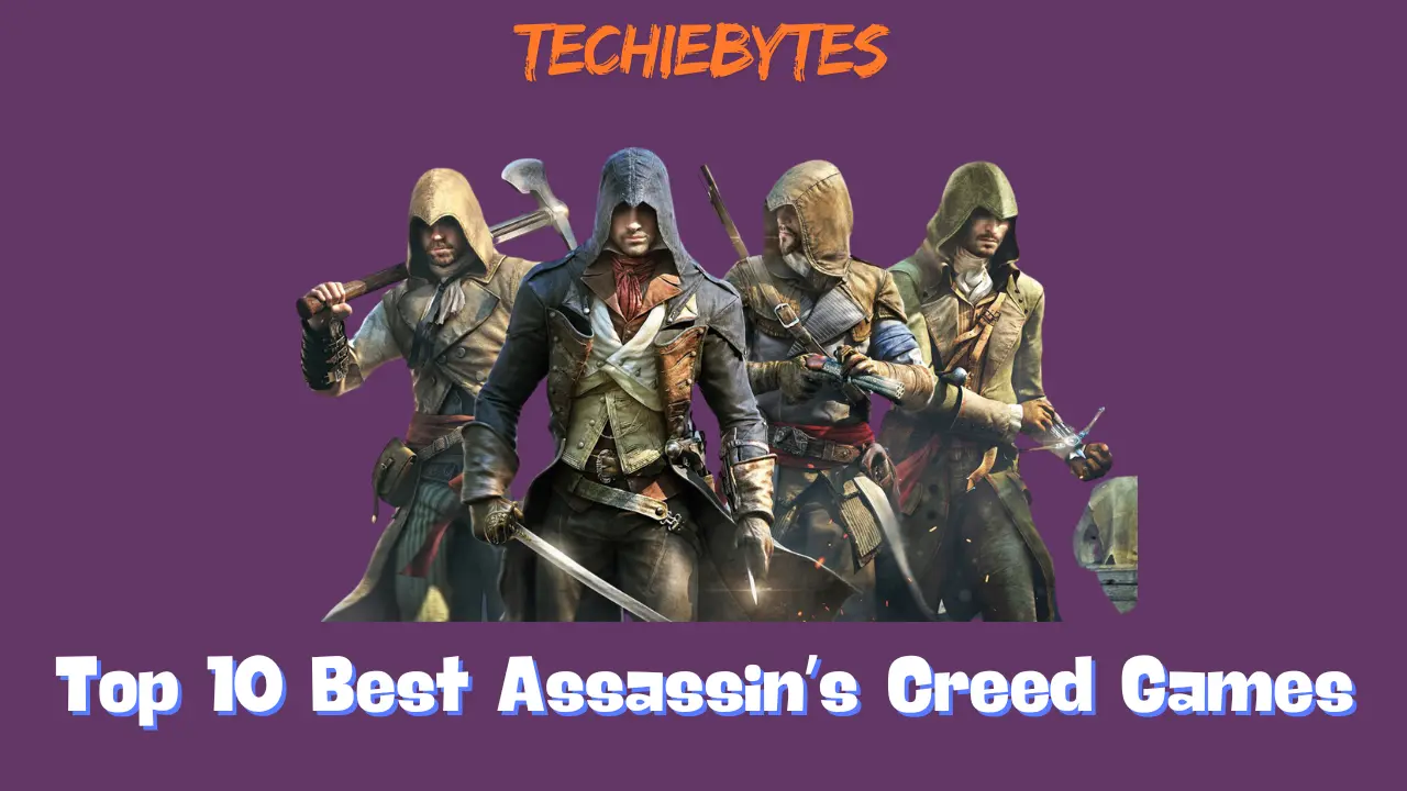 Top 10 Best Assassinʼs Creed Games