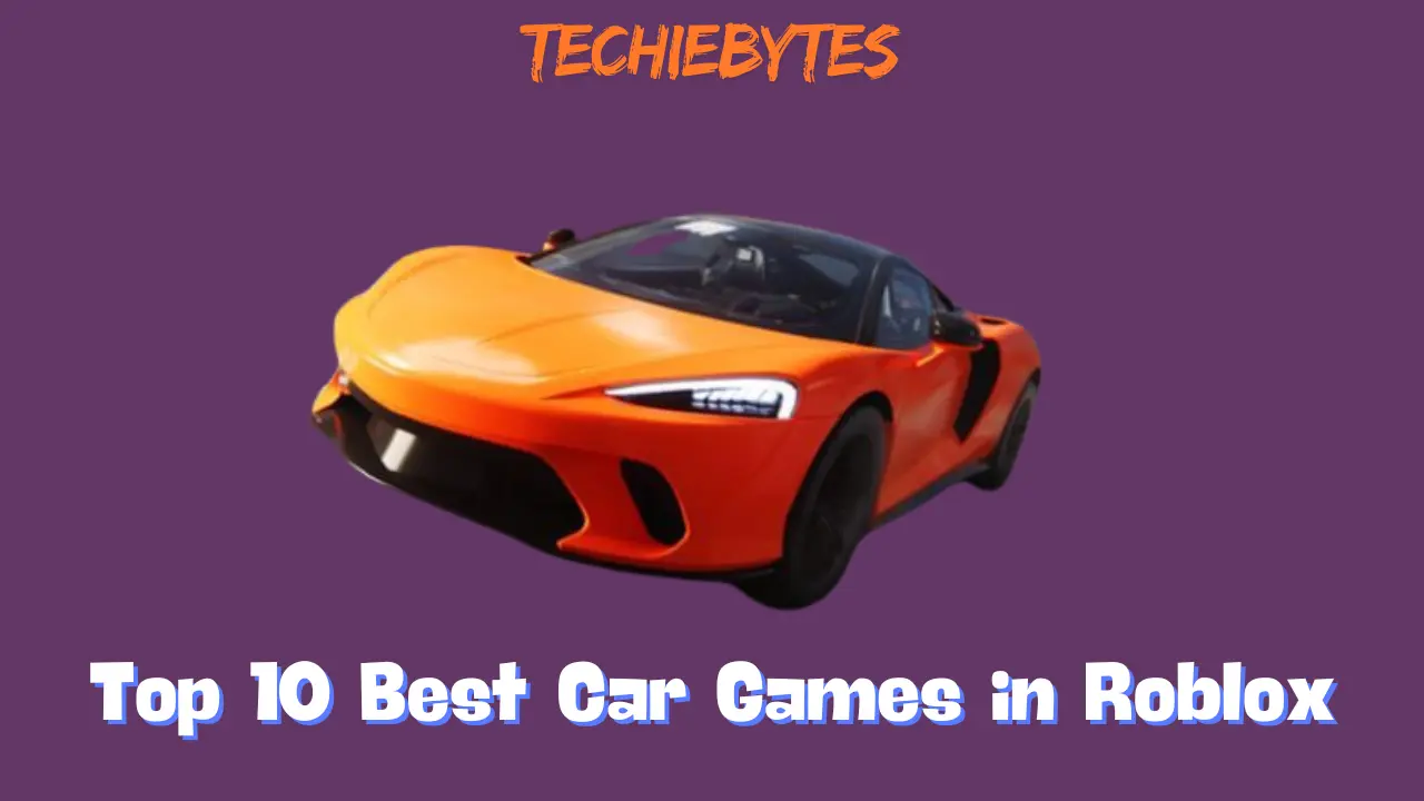 Top 10 Best Car Games in Roblox