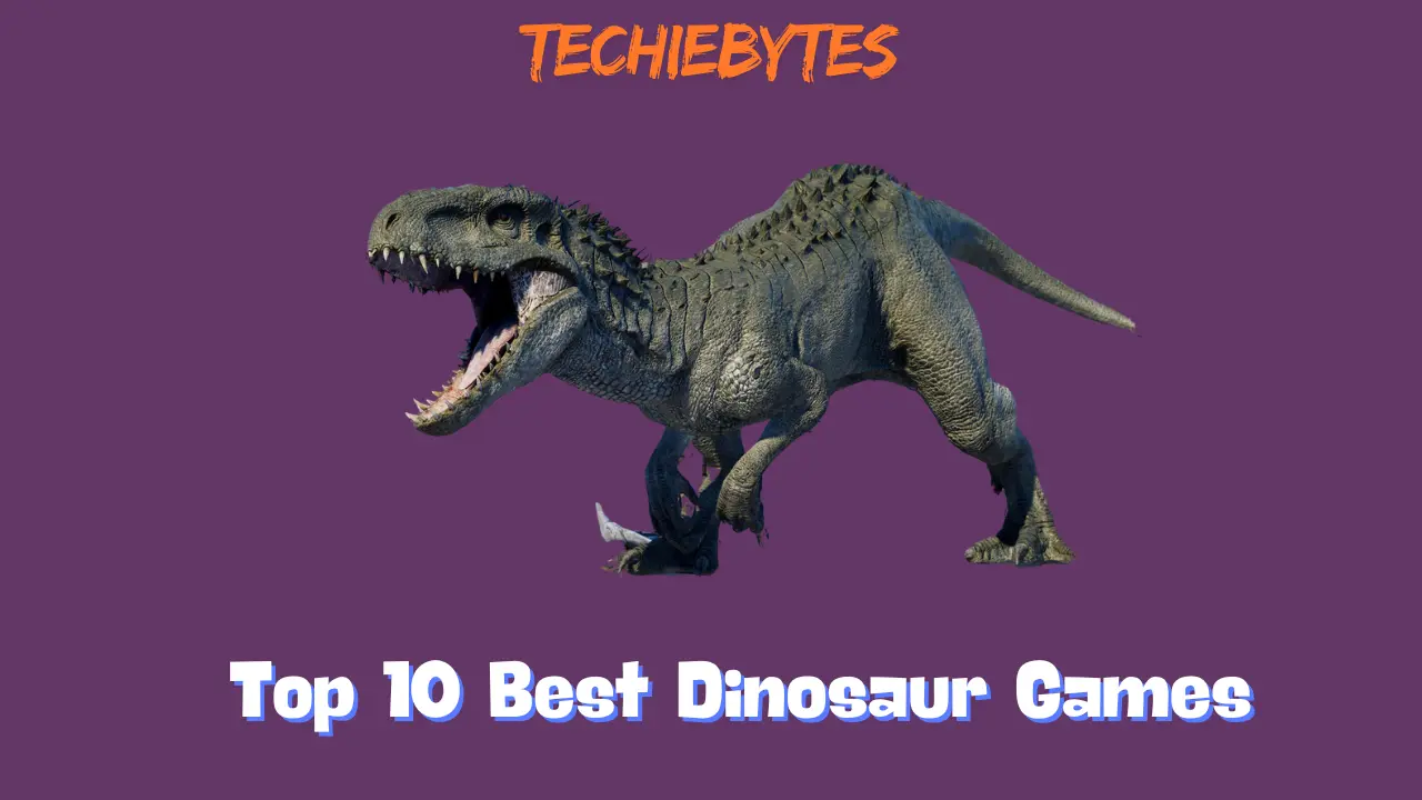 Top 10 Best Dinosaur Games