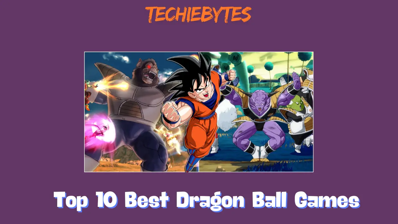 Top 10 Best Dragon Ball Games