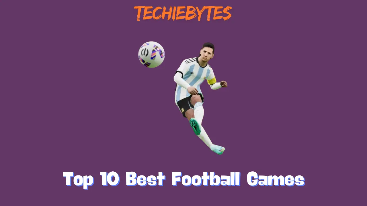 Top 10 Best Football Games