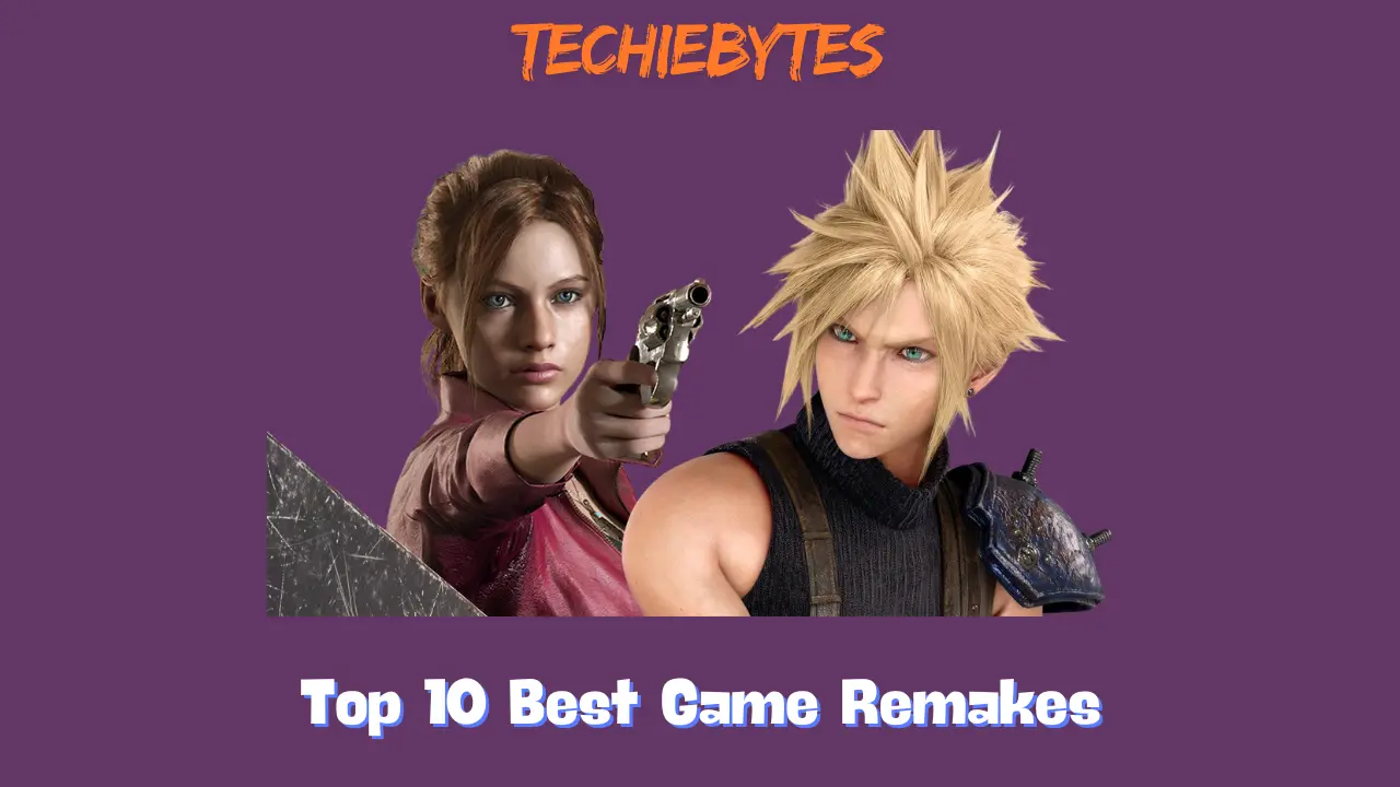 Top 10 Best Game Remakes