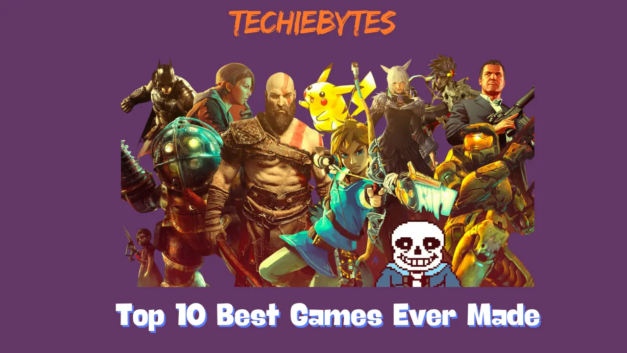 Top 10 Best Games Ever Made