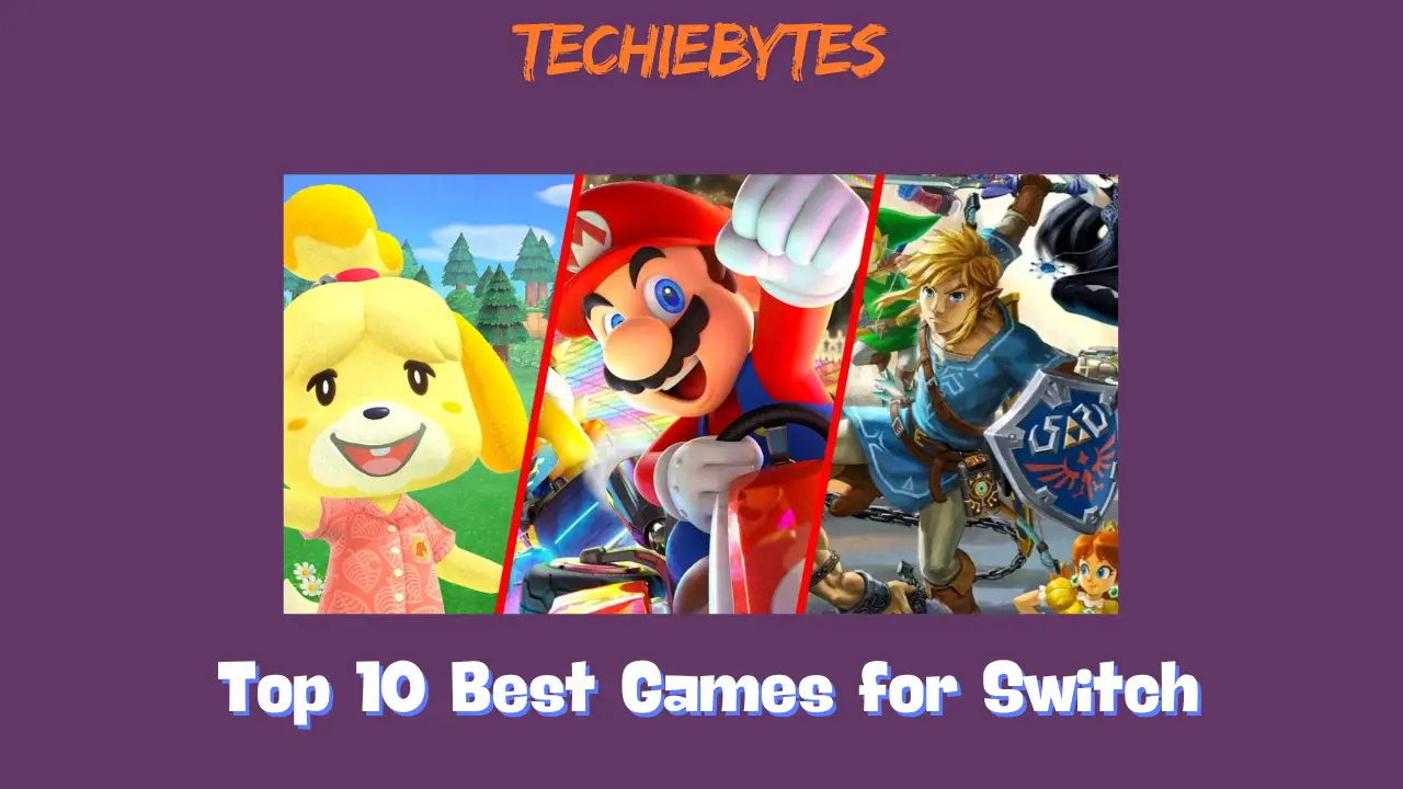 Top 10 Best Games for Switch