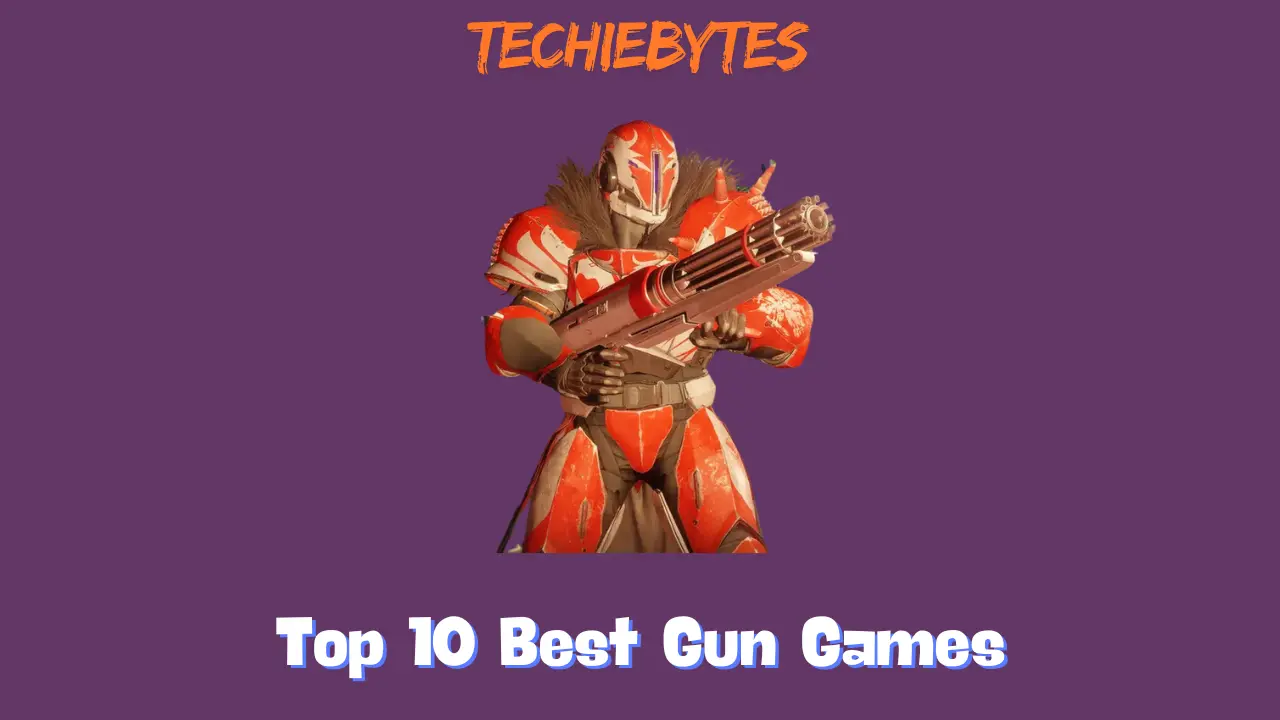 Top 10 Best Gun Games