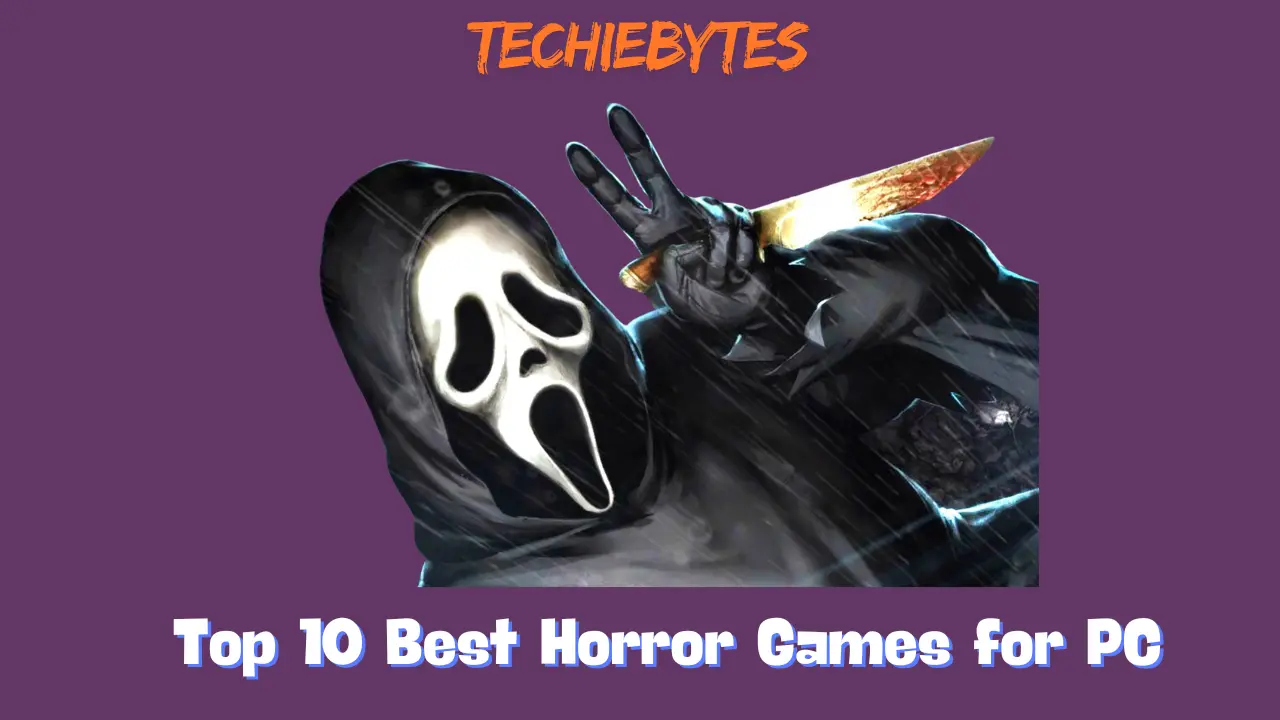 Top 10 Best Horror Games for PC