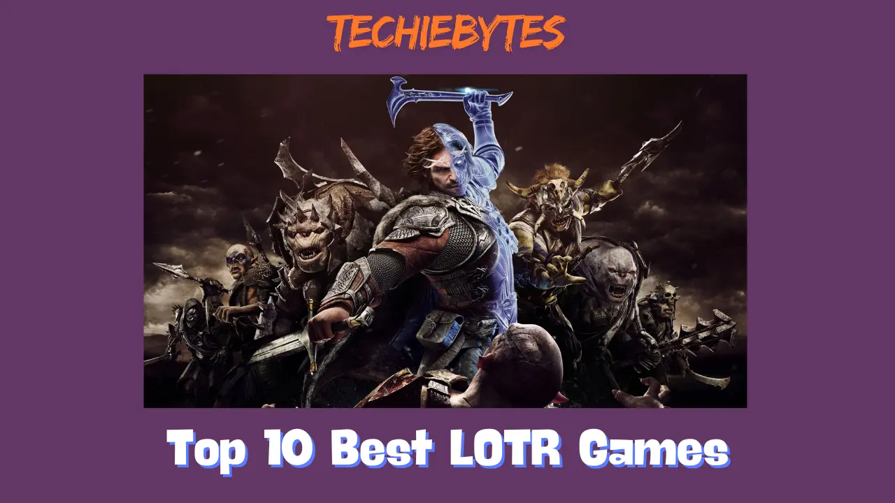 Top 10 Best LOTR Games