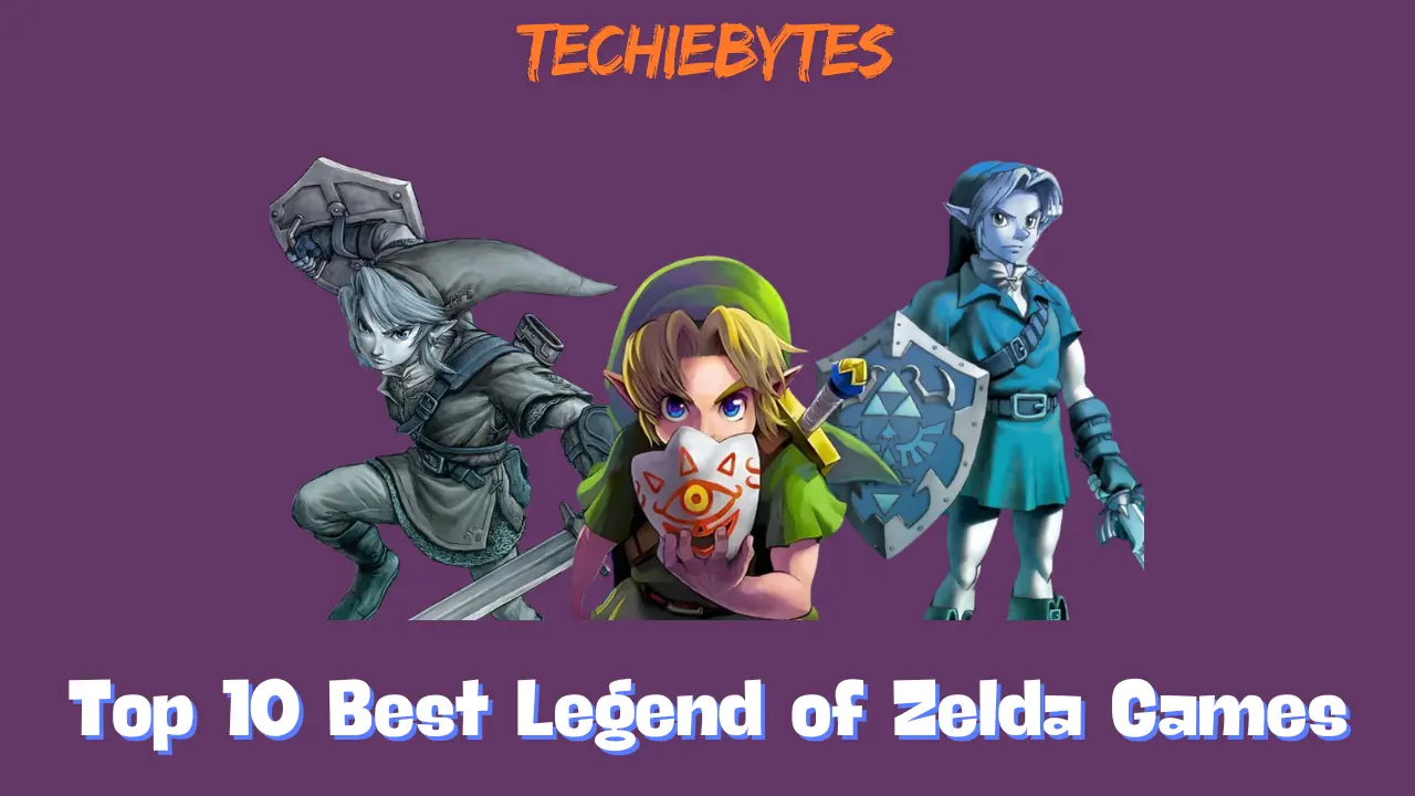 Top 10 Best Legend of Zelda Games