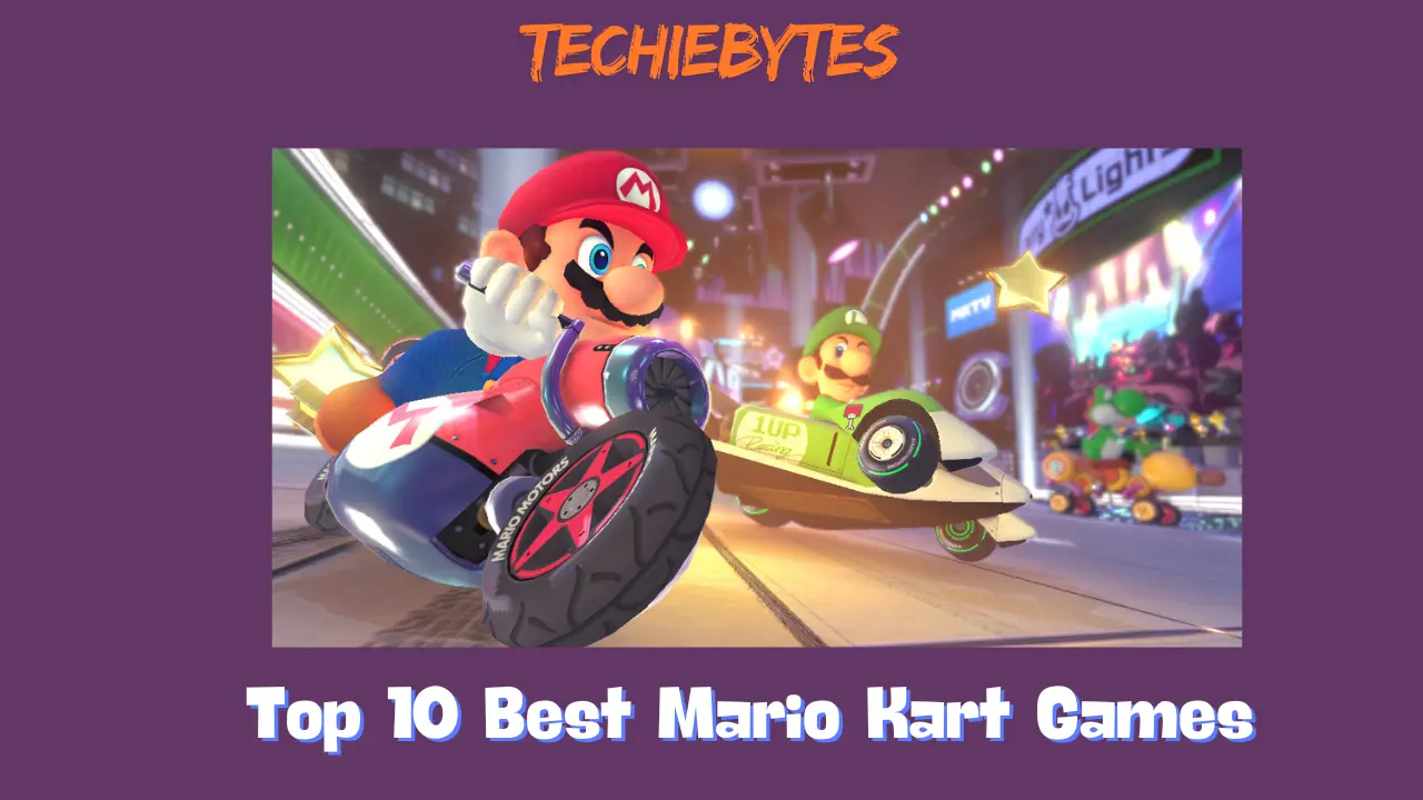 Top 10 Best Mario Kart Games