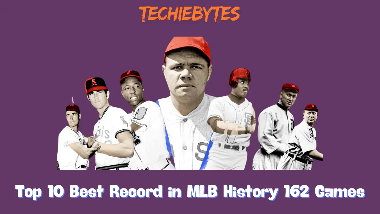 Top 10 Best Record in MLB History 162 Games