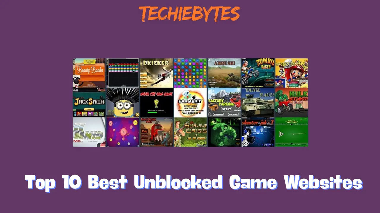 Top 10 Best Unblocked Game Websites