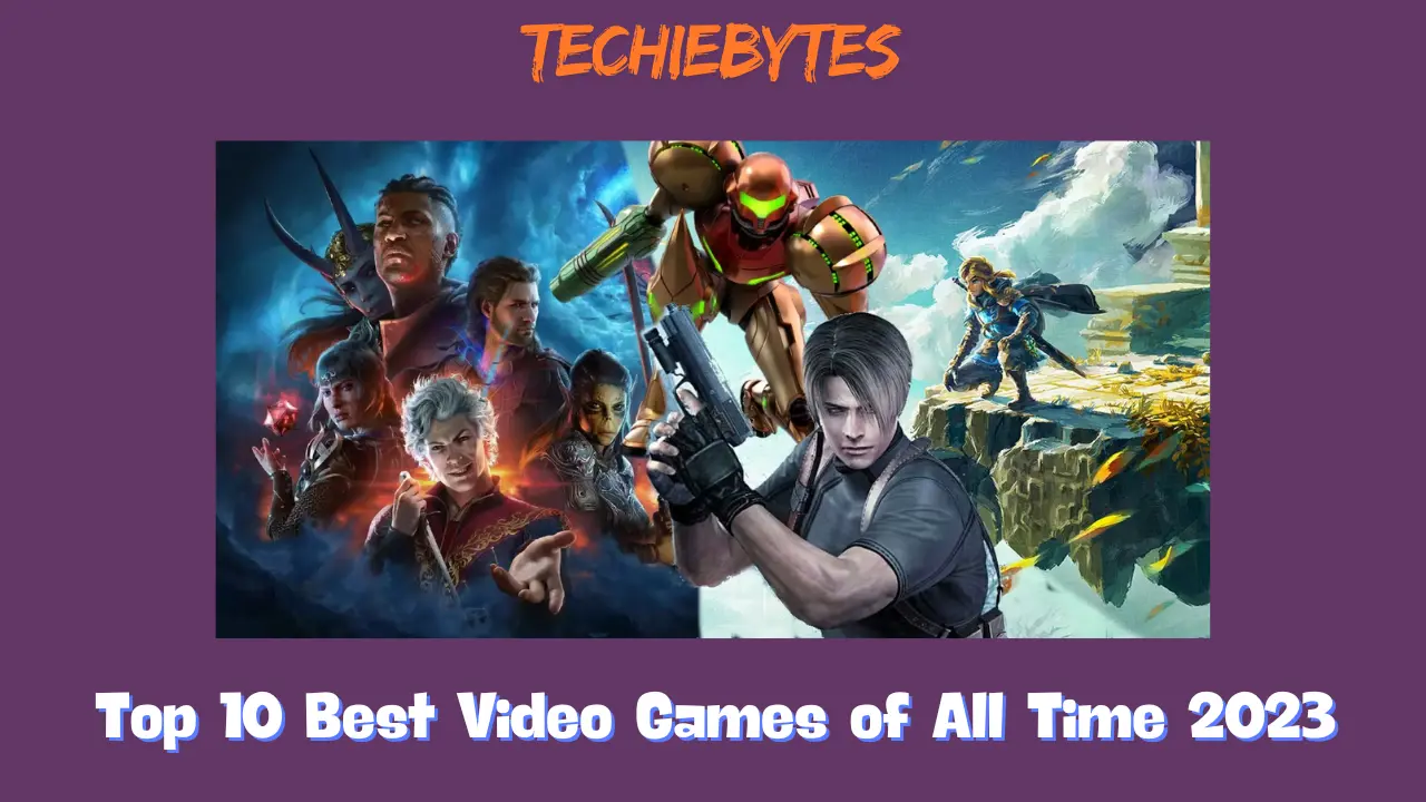 Top 10 Best Video Games of All Time 2023